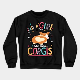 Just A Girl Who Loves Corgi (122) Crewneck Sweatshirt